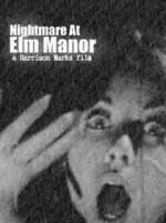 Watch Nightmare at Elm Manor Alluc