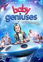 Watch Baby Geniuses and the Space Baby Online Alluc