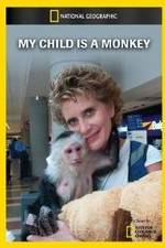 Watch My Child Is a Monkey Alluc