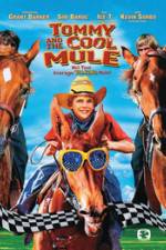 Watch Tommy and the Cool Mule Alluc