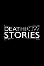 Watch Death Row Stories Alluc