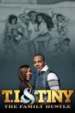 Watch T.I. and Tiny: The Family Hustle Alluc