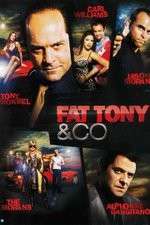 Watch Fat Tony and Co Alluc