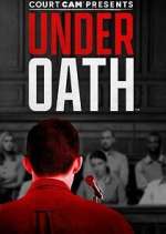 Watch Court Cam Presents Under Oath Alluc