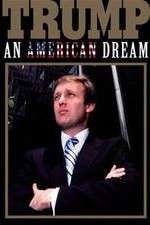 Watch Trump: An American Dream Alluc