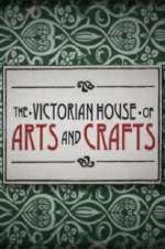 Watch The Victorian House of Arts and Crafts Alluc