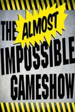 Watch The Almost Impossible Gameshow Alluc
