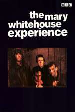 Watch The Mary Whitehouse Experience Alluc