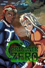 Watch Prisoner Zero Alluc