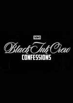 Watch Black Ink Crew: Confessions Alluc