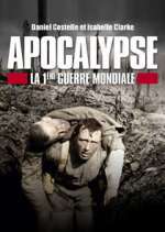 Watch Apocalypse: World War One Alluc