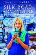 Watch Joanna Lumley\'s Silk Road Adventure Alluc
