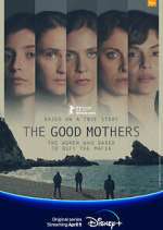 Watch The Good Mothers Alluc