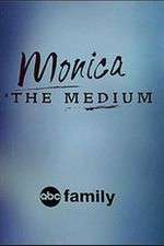 Watch Monica the Medium Alluc