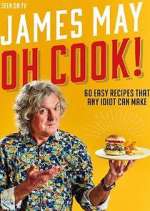 Watch James May: Oh Cook! Alluc