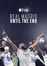 Watch Real Madrid: Until the End Alluc