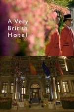 Watch A Very British Hotel Alluc