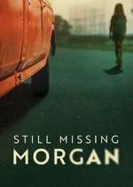 Watch Still Missing Morgan Alluc