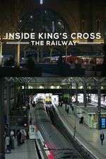 Watch Inside King's Cross: ​The Railway Alluc