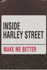 Watch Inside Harley Street: Make Me Better Alluc