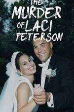 Watch The Murder of Laci Peterson Alluc