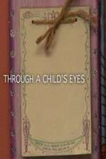 Watch Through a Childs Eyes Alluc