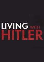 Watch Living with Hitler Alluc