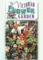 Watch The Victorian Flower Garden Alluc