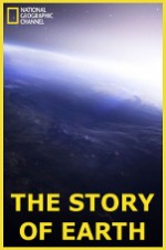 Watch National Geographic: The Story of Earth Alluc