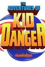 Watch The Adventures of Kid Danger Alluc