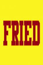 Watch Fried Alluc