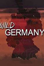 Watch Wild Germany Alluc