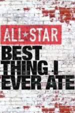 Watch All-Star Best Thing I Ever Ate Alluc