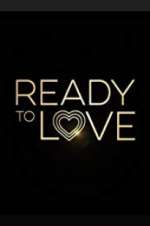 Watch Ready to Love Alluc