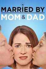 Watch Married by Mom and Dad Alluc