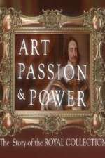 Watch Art, Passion & Power: The Story of the Royal Collection Alluc
