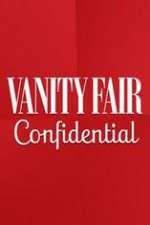 Watch Vanity Fair Confidential Alluc