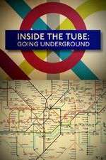 Watch Inside the Tube: Going Underground Alluc