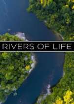 Watch Rivers of Life Alluc