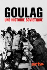 Watch Gulag: The History Alluc
