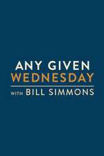 Watch Any Given Wednesday with Bill Simmons Alluc