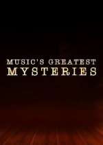 Watch Music's Greatest Mysteries Alluc