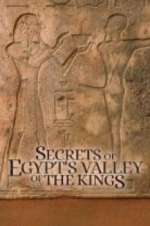 Watch Secrets of Egypt\'s Valley of the Kings Alluc