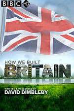 Watch How We Built Britain Alluc