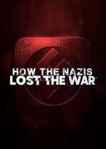 Watch How the Nazis Lost the War Alluc
