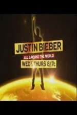 Watch Justin Bieber All Around the World Alluc