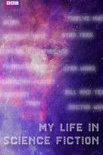 Watch My Life in Science Fiction Alluc