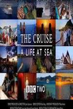 Watch The Cruise: A Life at Sea Alluc