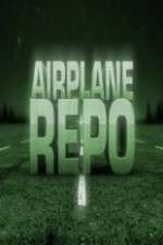 Watch Airplane Repo Alluc