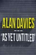 Watch Alan Davies As Yet Untitled Alluc